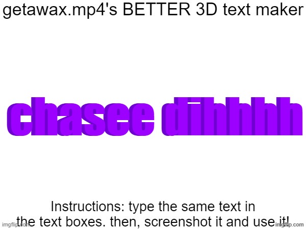 "chase best jojo song" 90% of the lyrics: | chasee dihhhh; chasee dihhhh | image tagged in getawax mp4's 3d text maker v 2 | made w/ Imgflip meme maker