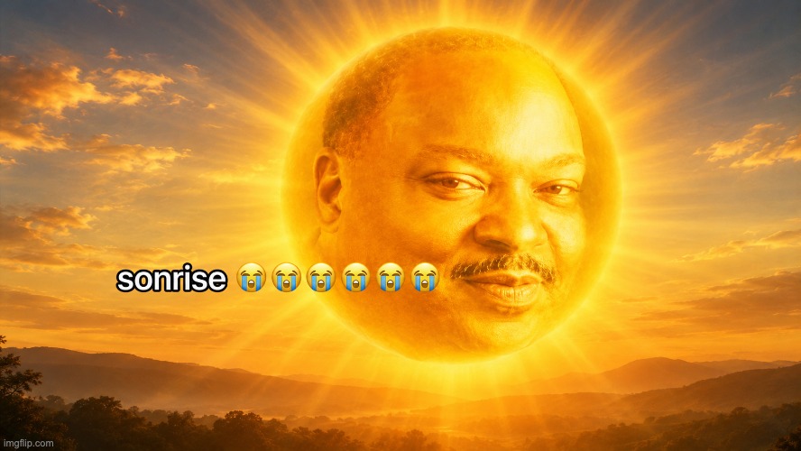 sonrise | image tagged in sonrise | made w/ Imgflip meme maker