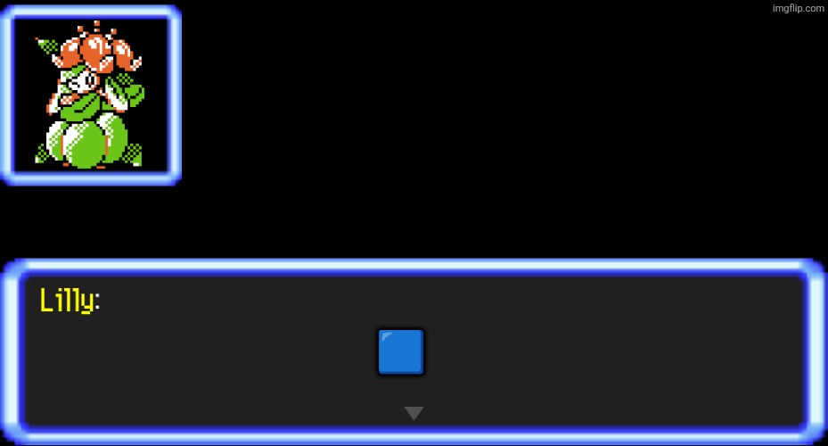 Pokemon Text Box Lilly | ? | image tagged in pokemon text box lilly | made w/ Imgflip meme maker