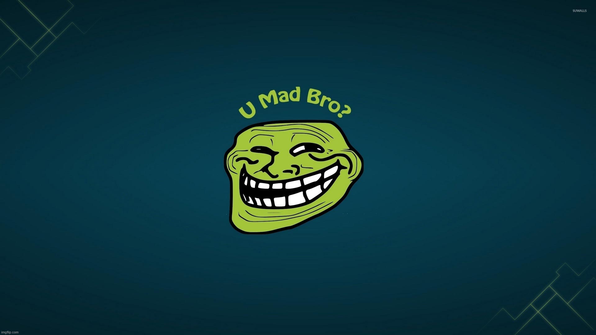 U Mad Bro? | image tagged in u mad bro,memes,troll face,question | made w/ Imgflip meme maker