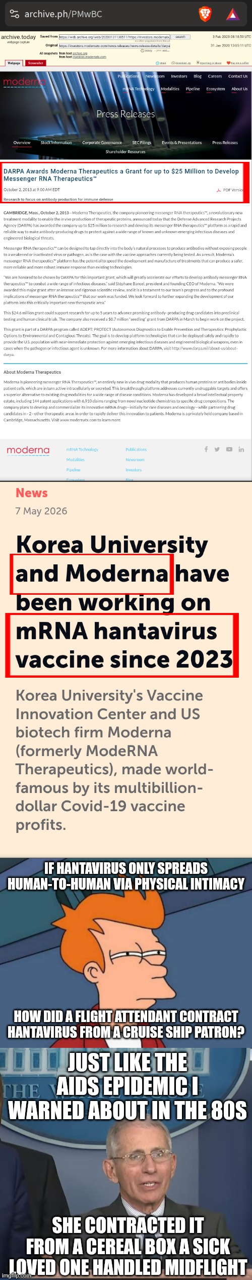 I can only tell you Trump isn't coming to save us so many times before we're out of time. | If hantavirus only spreads human-to-human via physical intimacy; How did a flight attendant contract hantavirus from a cruise ship patron? Just like the aids epidemic I warned about in the 80s; She contracted it from a cereal box a sick loved one handled midflight | image tagged in memes,futurama fry,dr fauci,pandemic | made w/ Imgflip meme maker