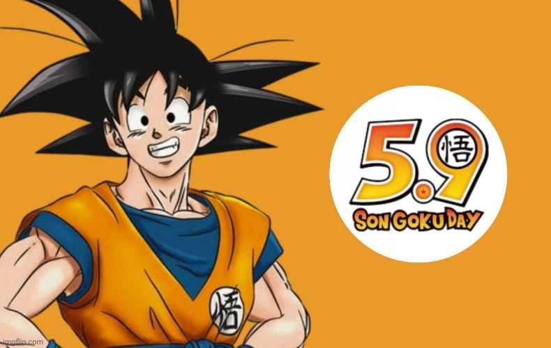 Happy Goku Day!! | image tagged in anime,dragon ball,date,goku,goku day | made w/ Imgflip meme maker