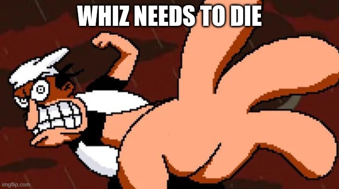 Peppino punching violently | whiz needs to die | image tagged in peppino punching violently | made w/ Imgflip meme maker