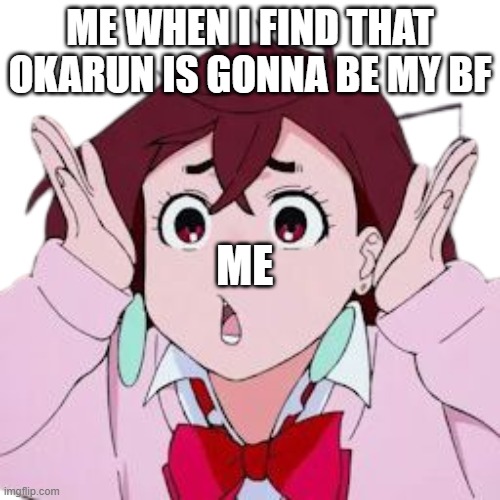 momo ayase | me when i find that okarun is gonna be my bf; me | image tagged in momo ayase | made w/ Imgflip meme maker