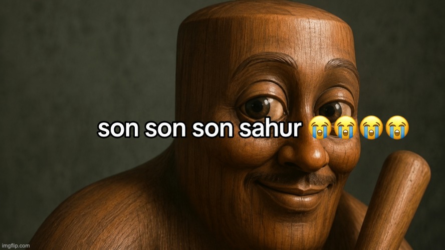 son son son sahur | image tagged in son son son sahur | made w/ Imgflip meme maker