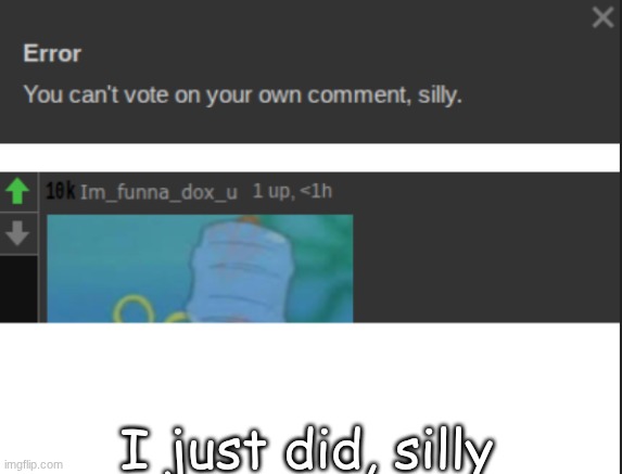 lol | I just did, silly | image tagged in hehehehhehhe,meme,lollokoklololololol,idk what to put here | made w/ Imgflip meme maker