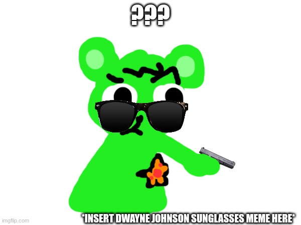 ??? *insert dwayne johnson sunglasses meme here* | made w/ Imgflip meme maker