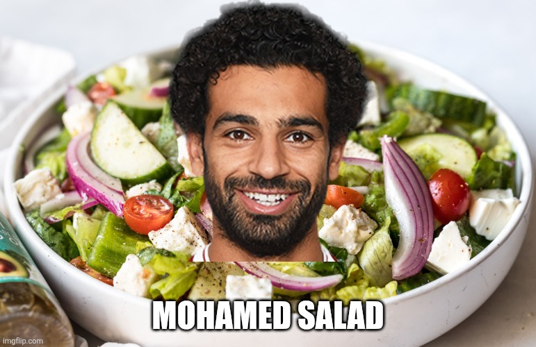 20240905221054-pk-greek-salad-0214-min.jpg | Mohamed Salad | image tagged in 20240905221054-pk-greek-salad-0214-min jpg | made w/ Imgflip meme maker
