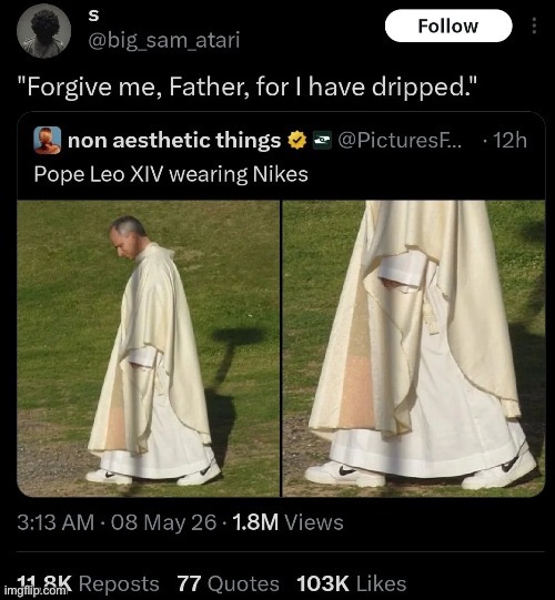 Pope Drip | image tagged in img_5882 jpeg,nike,drip,pope | made w/ Imgflip meme maker