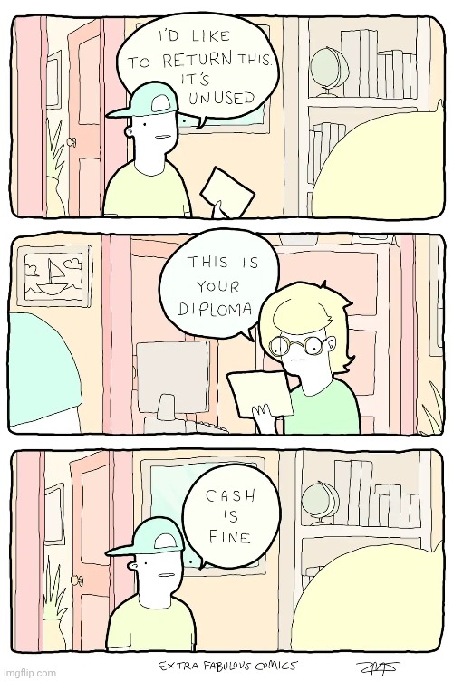 Diploma | image tagged in diploma,cash,comics,comics/cartoons,return,library | made w/ Imgflip meme maker
