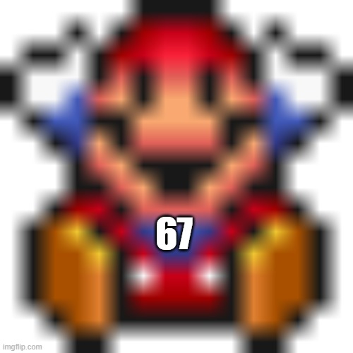 The death | 67 | image tagged in the death | made w/ Imgflip meme maker