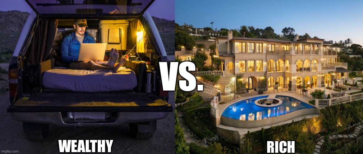 choose wisely | VS. Wealthy; Rich | image tagged in img_9428 jpeg | made w/ Imgflip meme maker
