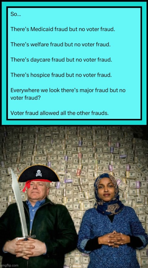Vote fraud made the rest possible | image tagged in img 42 jpeg,tampon tim walz ilhan omar somali pirates,vote,voter fraud | made w/ Imgflip meme maker