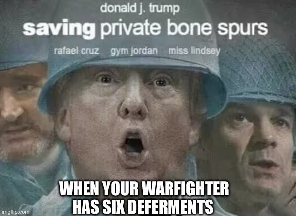IMG_9036.jpeg | When your warfighter has six deferments | image tagged in img_9036 jpeg | made w/ Imgflip meme maker
