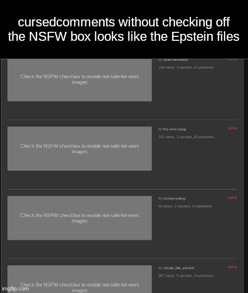 epstein | cursedcomments without checking off the NSFW box looks like the Epstein files | image tagged in memes,cursed cookie monster | made w/ Imgflip meme maker