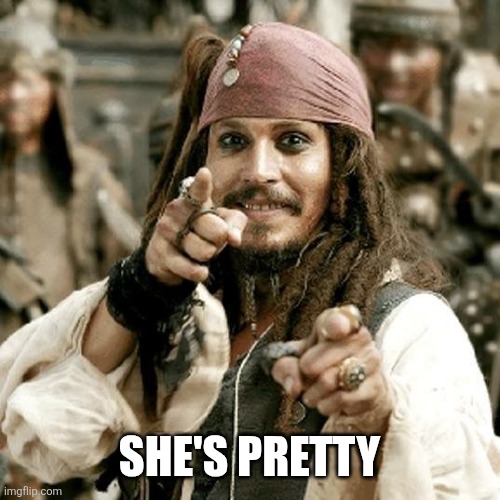 POINT JACK | She's pretty | image tagged in point jack | made w/ Imgflip meme maker