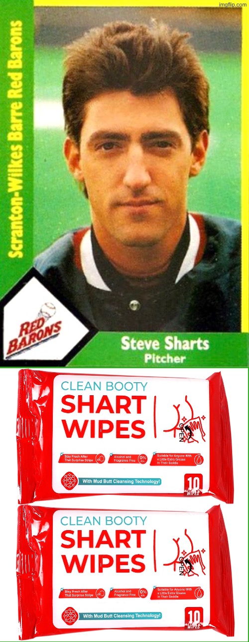 Steve Sharts Shart Wipes | image tagged in shart,diarrhea,major league baseball,funny names,farts,boom boom booty | made w/ Imgflip meme maker