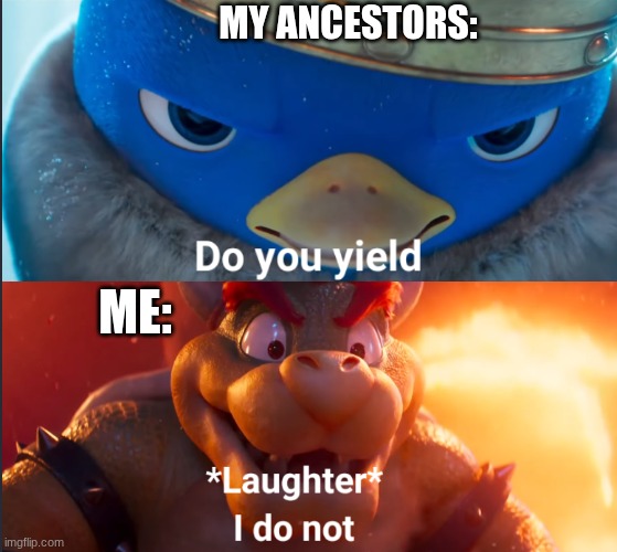 chinese families be like: | my ancestors: me: | image tagged in do you yield | made w/ Imgflip meme maker