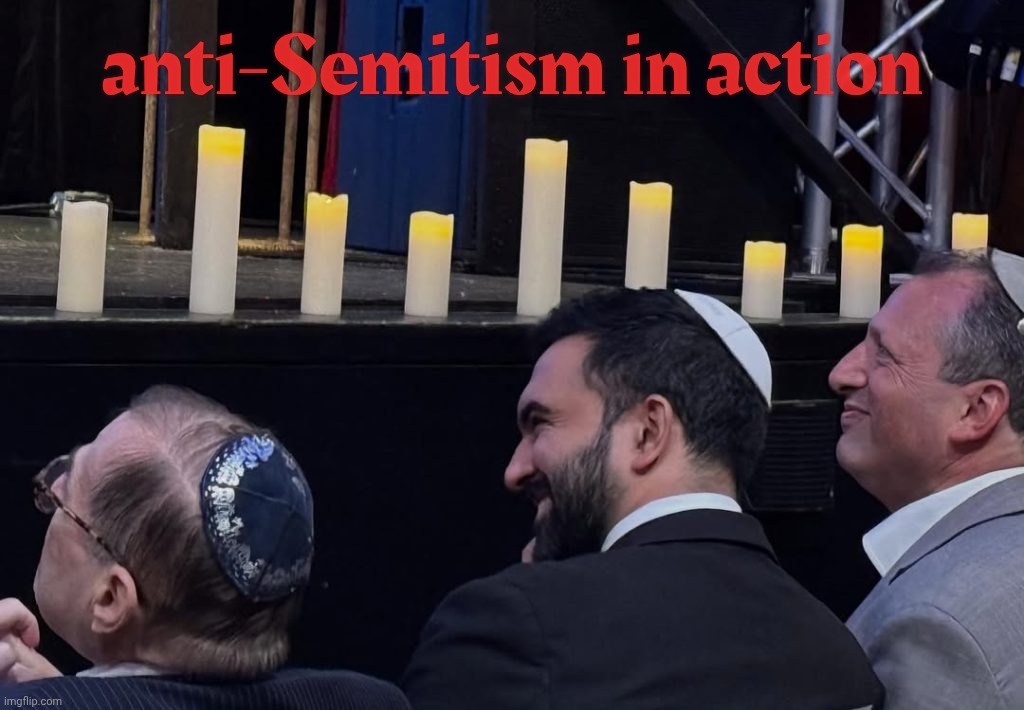 anti-Semitism in action | made w/ Imgflip meme maker