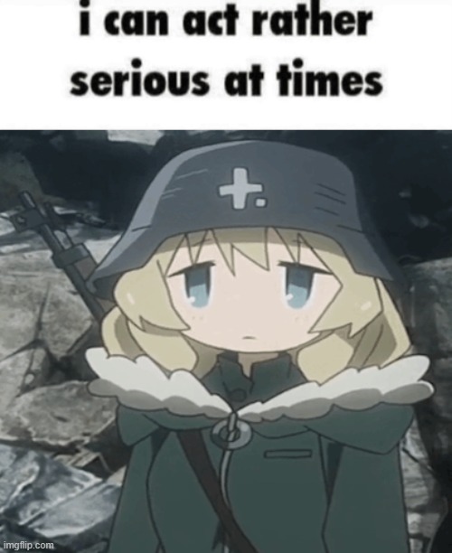 hello chat | image tagged in i can act rather serious at times | made w/ Imgflip meme maker