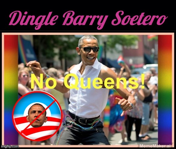 Dingle Barry No Queens | image tagged in dingle barry no queens | made w/ Imgflip meme maker