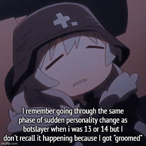 we just calling anything "grooming" atp | I remember going through the same phase of sudden personality change as botslayer when i was 13 or 14 but I don't recall it happening because I got "groomed" | image tagged in yuuri exhausted | made w/ Imgflip meme maker