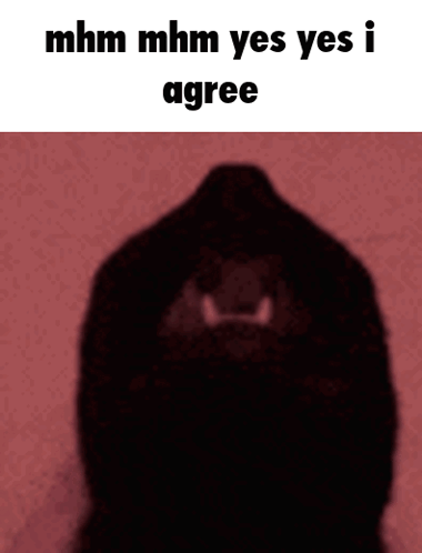 mhm mhm yes yes i agree Blank Meme Template