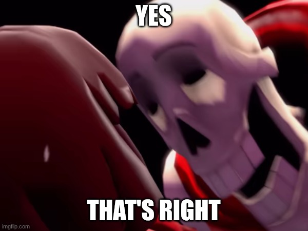Yes that's right | made w/ Imgflip meme maker