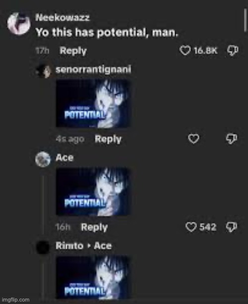 Did you say potential | image tagged in did you say potential | made w/ Imgflip meme maker