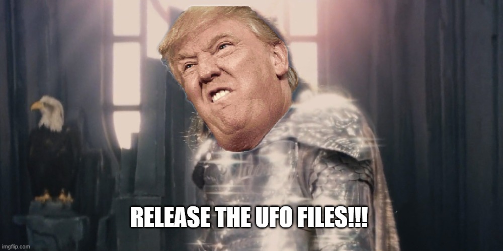 Now We're Gonna Hear It's Just Another Distraction...... | Release the ufo files!!! | image tagged in release the kraken | made w/ Imgflip meme maker