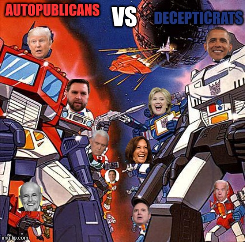 autopublicans vs decepticrats | vs; autopublicans; decepticrats | image tagged in transformers g1,politics | made w/ Imgflip meme maker
