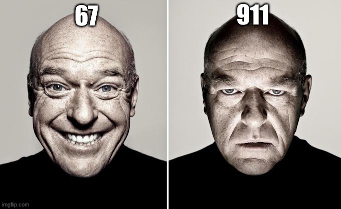 Dean Norris reaction | 911\; 67 | image tagged in dean norris reaction | made w/ Imgflip meme maker