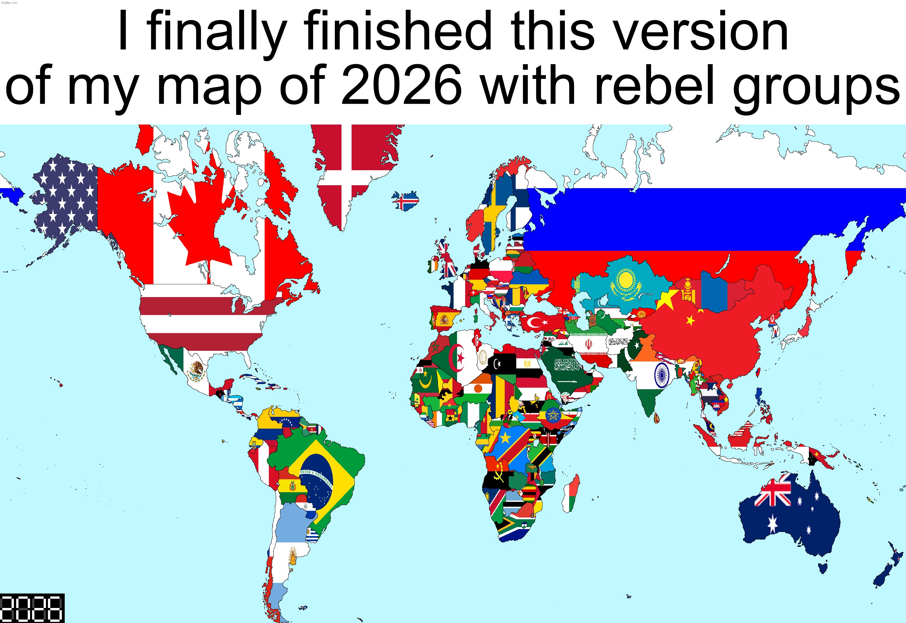 I finally finished this version of my map of 2026 with rebel groups | made w/ Imgflip meme maker