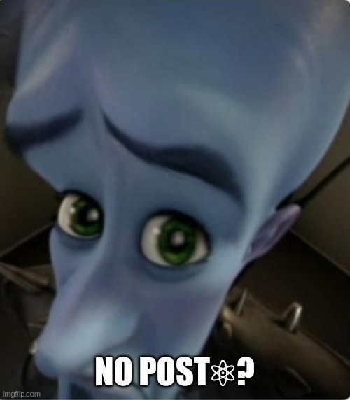 No Post⚛?