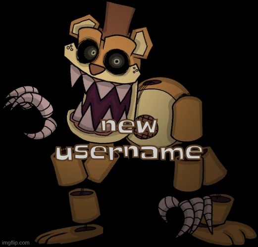 new username | made w/ Imgflip meme maker