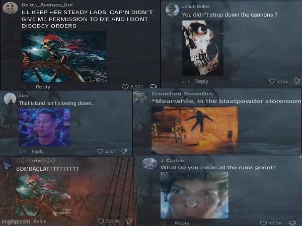 Pirates of the Comment Section | image tagged in cursed,comments,memes,fun | made w/ Imgflip meme maker