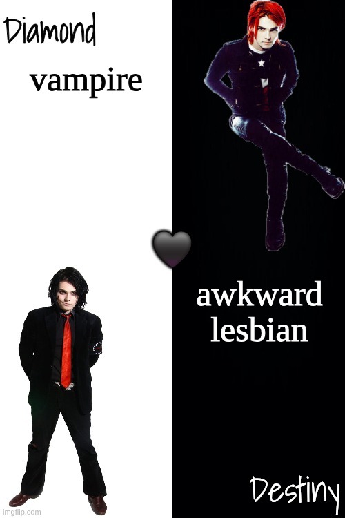 Diamond and Destiny shared announcement template <3 | vampire; awkward lesbian | image tagged in diamond and destiny shared announcement template 3 | made w/ Imgflip meme maker