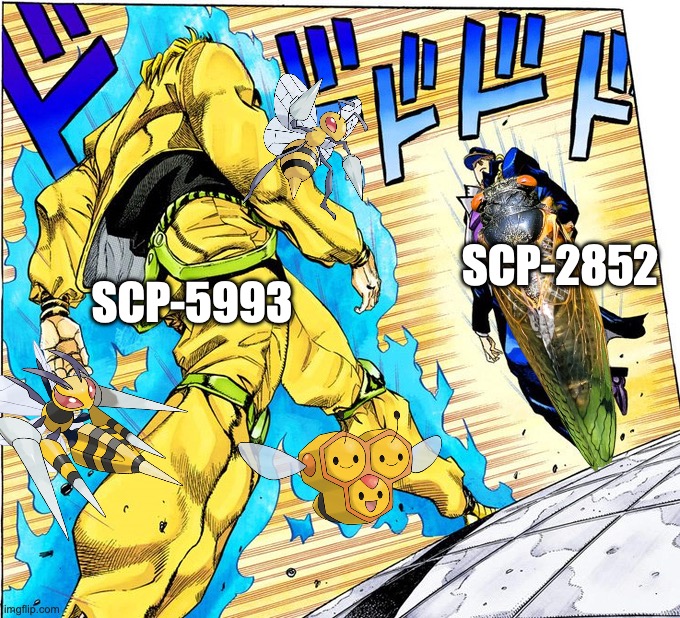 Clash of the century | SCP-2852; SCP-5993 | image tagged in jojo approaching me fight meme,scp meme,scp,fight,god of war,can't argue with that / technically not wrong | made w/ Imgflip meme maker