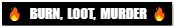 Burn Loot Murder  demonrat logo Blank Meme Template