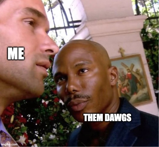 Doakes | me them dawgs | image tagged in doakes | made w/ Imgflip meme maker