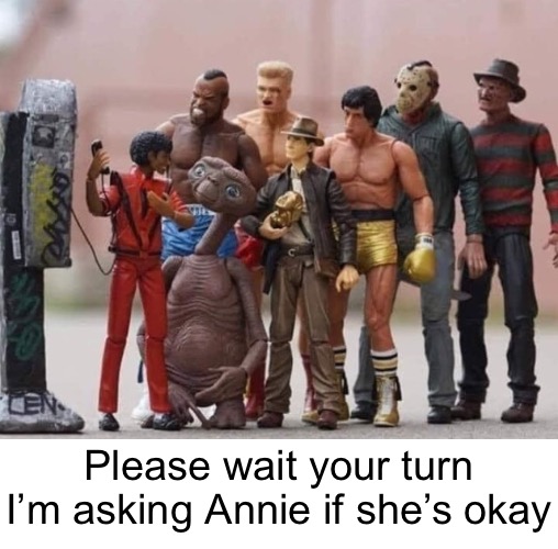 I heard the criminal was smooth. (I guess that means he shaved) | Please wait your turn
I’m asking Annie if she’s okay | image tagged in funny memes,michael jackson | made w/ Imgflip meme maker