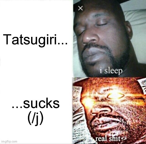 Sleeping Shaq Meme | Tatsugiri... ...sucks (/j) | image tagged in memes,sleeping shaq | made w/ Imgflip meme maker