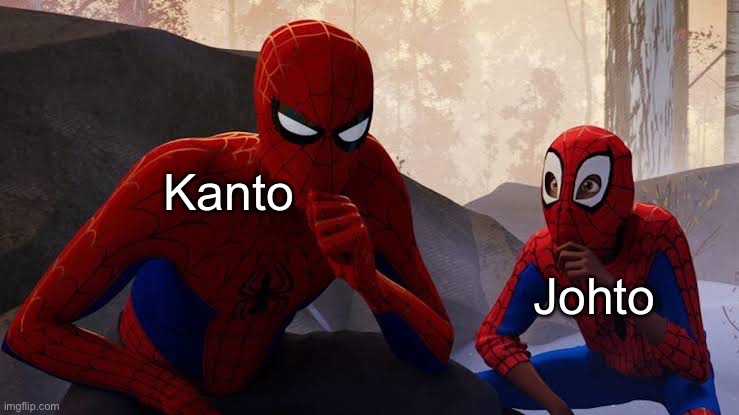 No offense to johto fans but it’s true | Kanto; Johto | image tagged in my apprentice,memes,pokemon | made w/ Imgflip meme maker