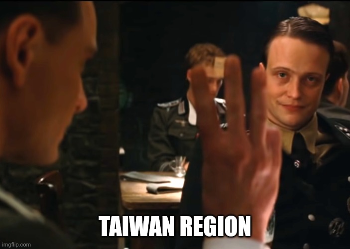 Three fingers inglourious basterds | Taiwan Region | image tagged in three fingers inglourious basterds | made w/ Imgflip meme maker
