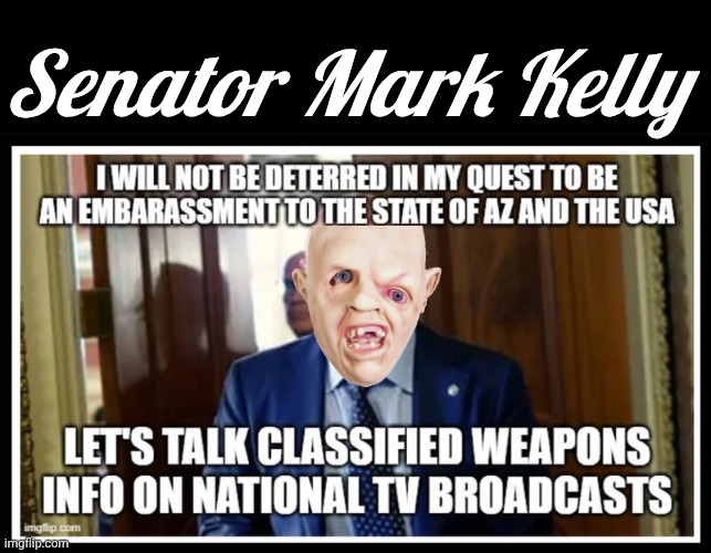 Senator Mark "Mutant" Kelly | Senator Mark Kelly | image tagged in black background,img 45 jpeg,sloth goonies,think mark think | made w/ Imgflip meme maker