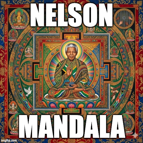 Nelson Mandala | Nelson; Mandala | image tagged in nelson mandala | made w/ Imgflip meme maker