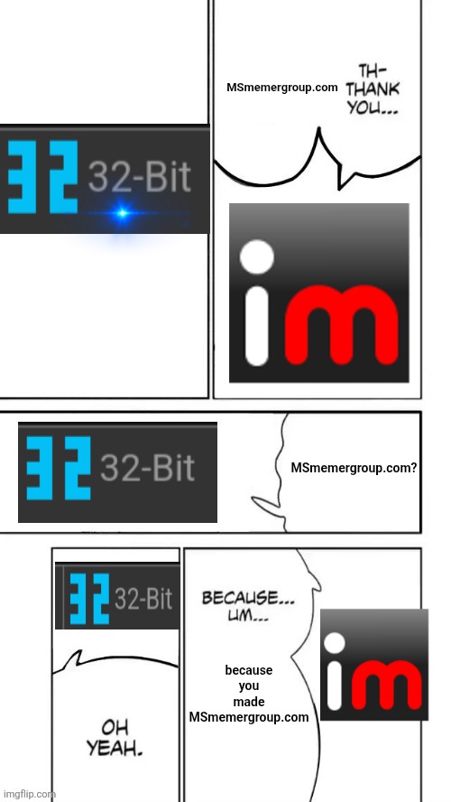 Themes and such | MSmemergroup.com; MSmemergroup.com? because you made MSmemergroup.com | image tagged in themes and such | made w/ Imgflip meme maker