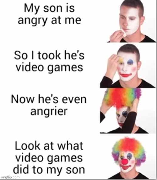 image tagged in video games,logic,son,angry,stupid,parents | made w/ Imgflip meme maker