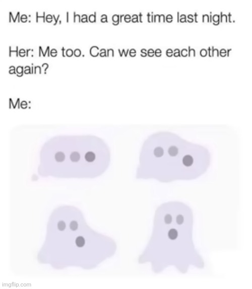 image tagged in texting,ghost,ghosted,relatable,relationships,gone | made w/ Imgflip meme maker
