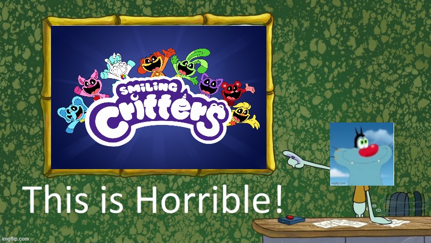 I don't like PPT toy crap | image tagged in squidward says x is horrible,smiling critters,poppy playtime | made w/ Imgflip meme maker